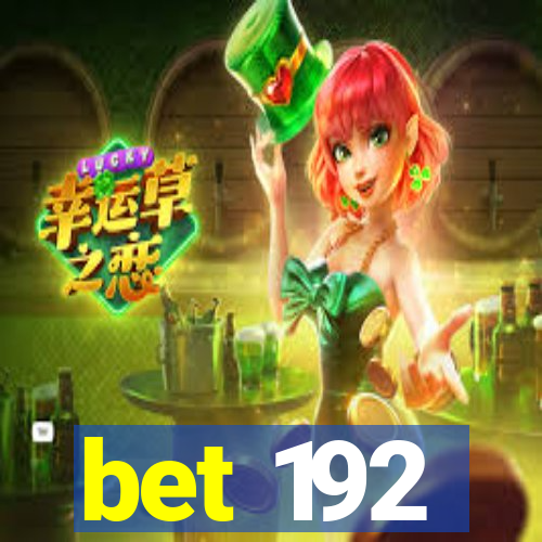 bet 192